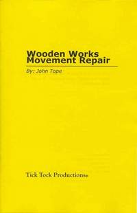Wooden Works Movement Repair Manual